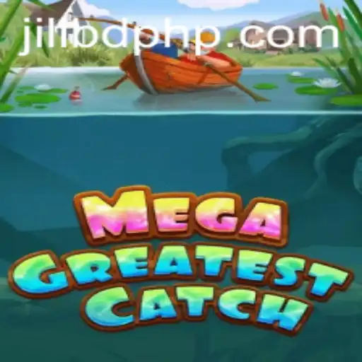 Unveiling the Thrilling World of MegaGreatestCatch: An In-depth Exploration